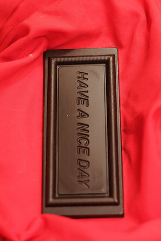 "Have A Nice Day" Chocolate Bar
